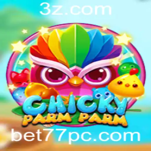 bet77 - Descubra o Fascinante Mundo de ChickyParmParm: Regras e Aventuras Inéditas