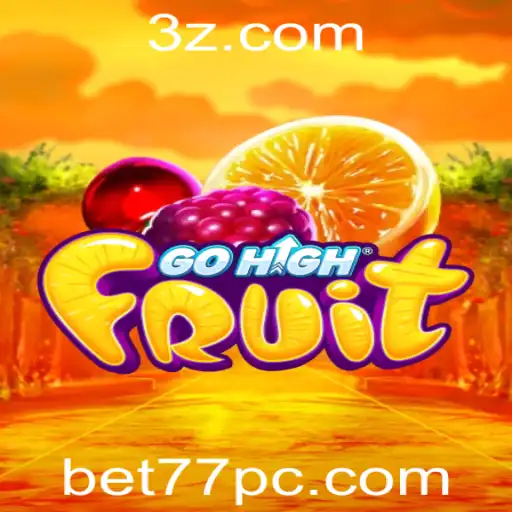 bet77 - GoHighFruit: Descubra o Jogo Revolucionário e as Estratégias para se Tornar um Mestre