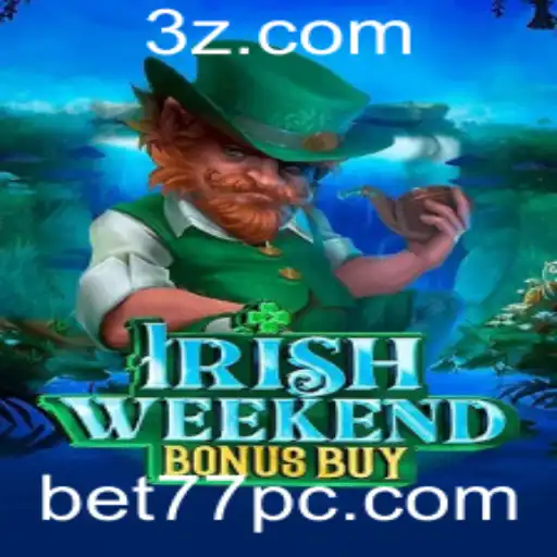 bet77 - Explorando o Fascinante Mundo de IrishWeekendBonusBuy e Sua Parceria com Bet77